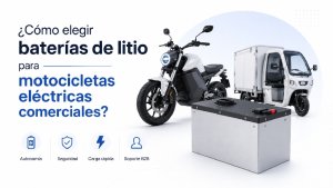 Baterias de litio para motocicletas comerciales