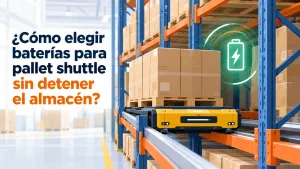 Baterías para pallet shuttle en almacén automatizado